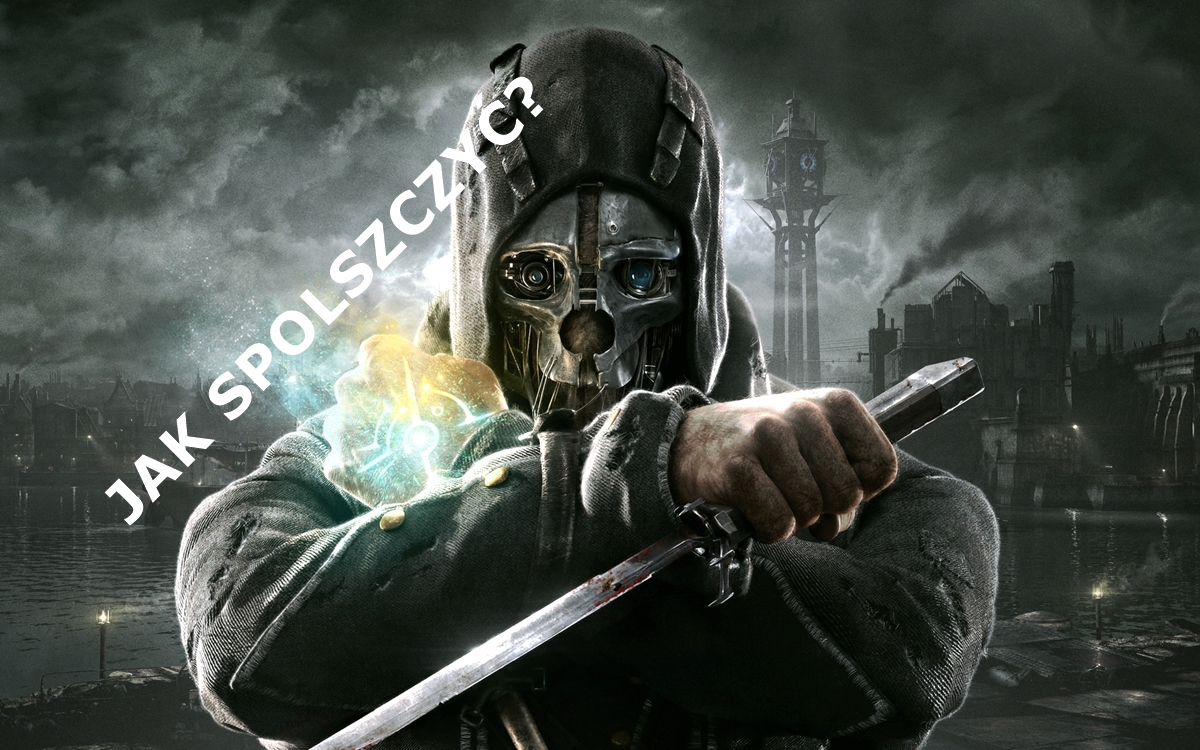 dishonored spolszczenie